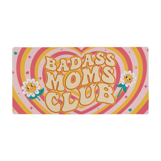 BadAss Moms Club | Desk Mat | Gifts for Mom