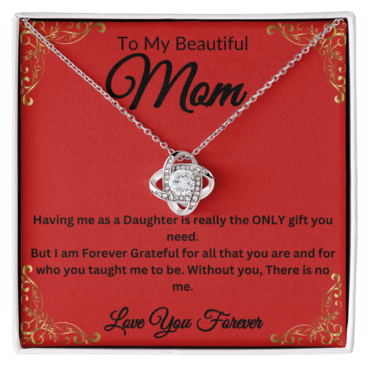 To My Beautiful Mom | Love Knot Necklace | Gifts For Mom